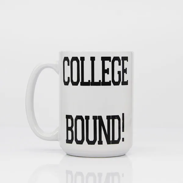 College Bound!, College Student Coffee Mugs