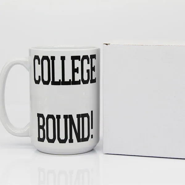 College Bound!, College Student Coffee Mugs