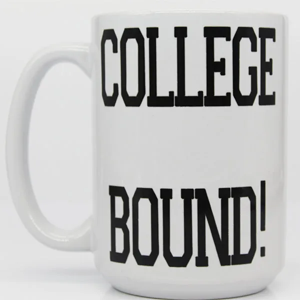 College Bound!, College Student Coffee Mugs