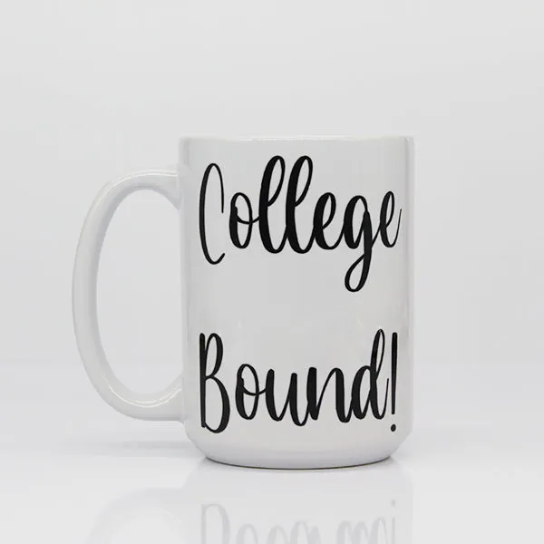 College Bound!, College Student Coffee Mugs