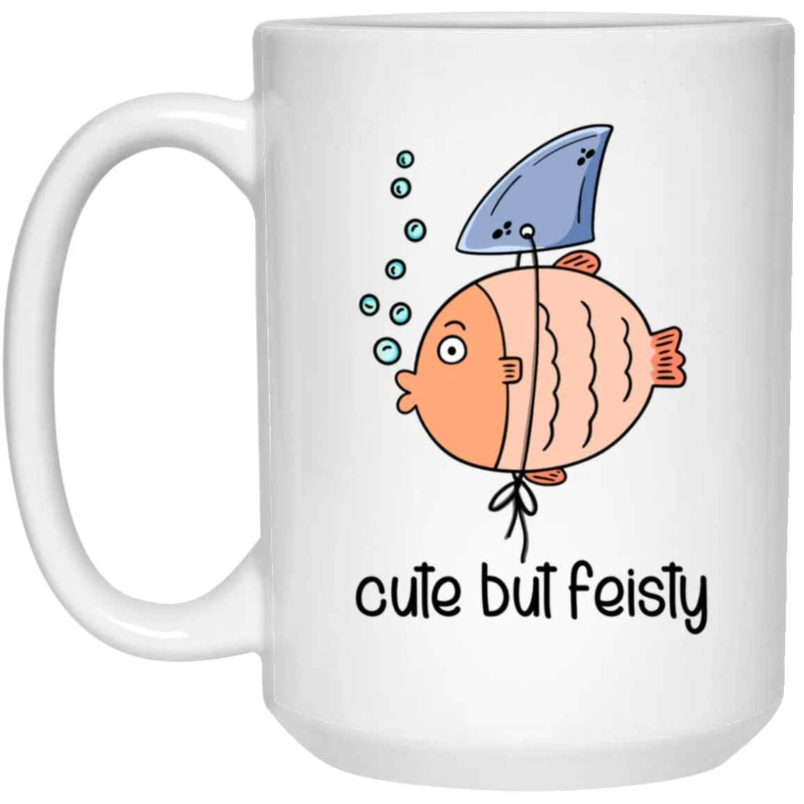 Cute But Feisty Mug Fish Coffee Cup