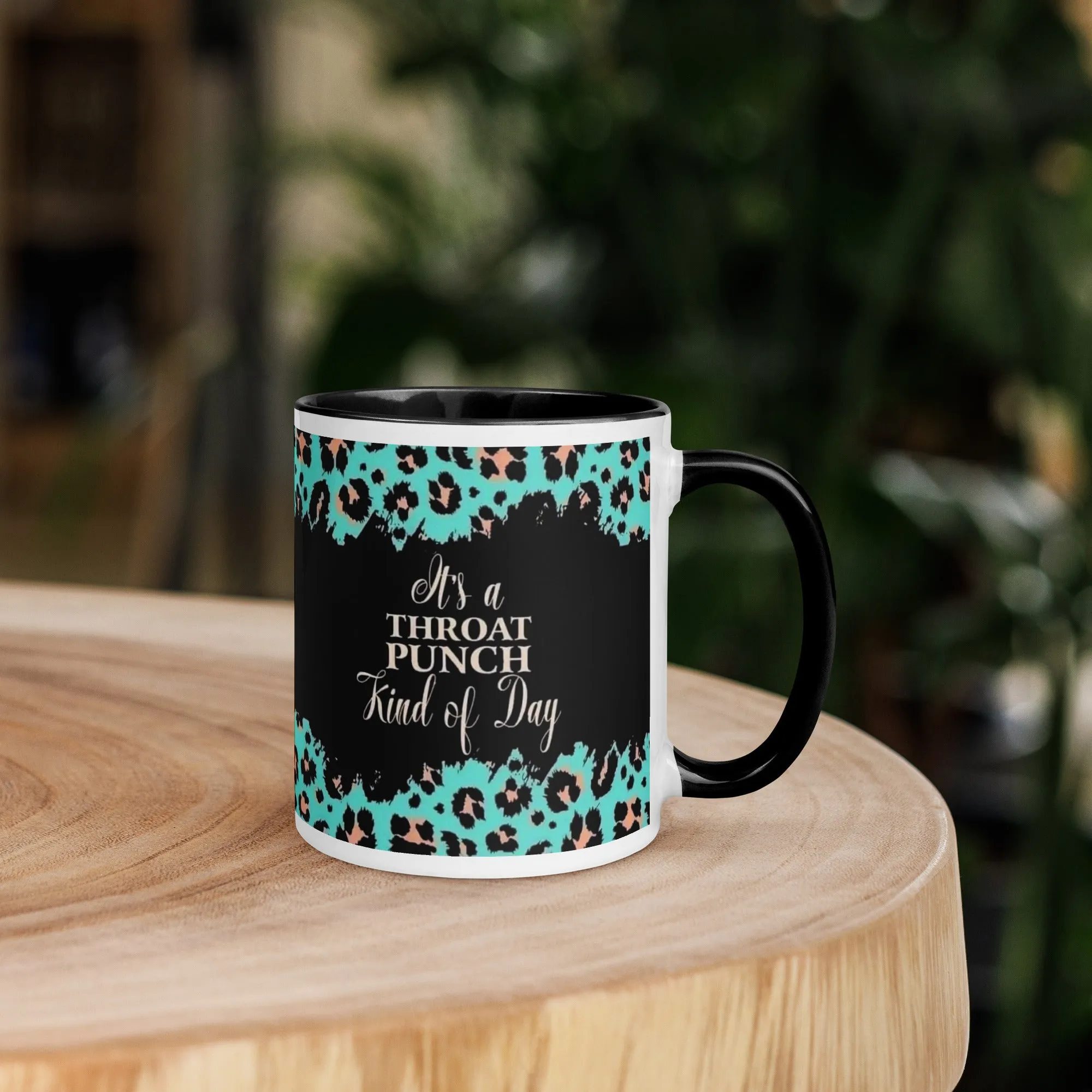 It’s a Throat Punch Kind of Day Mug with Color Inside