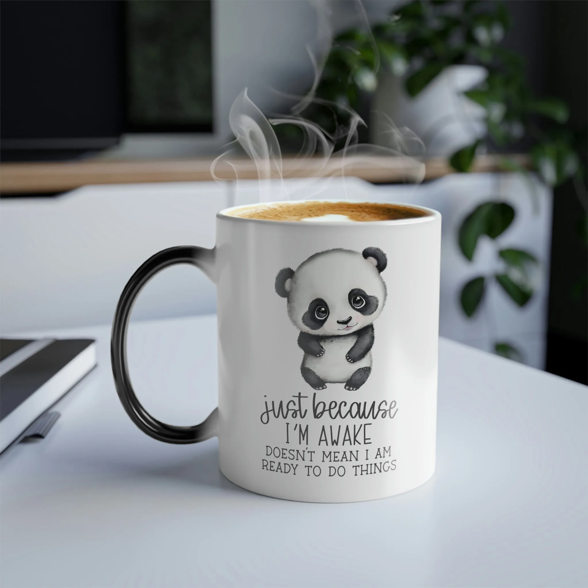 Just because I'm awake doesn't mean I'm ready to do anything panda 11oz Color Morphing Mug