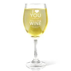 Love You Wine Glass