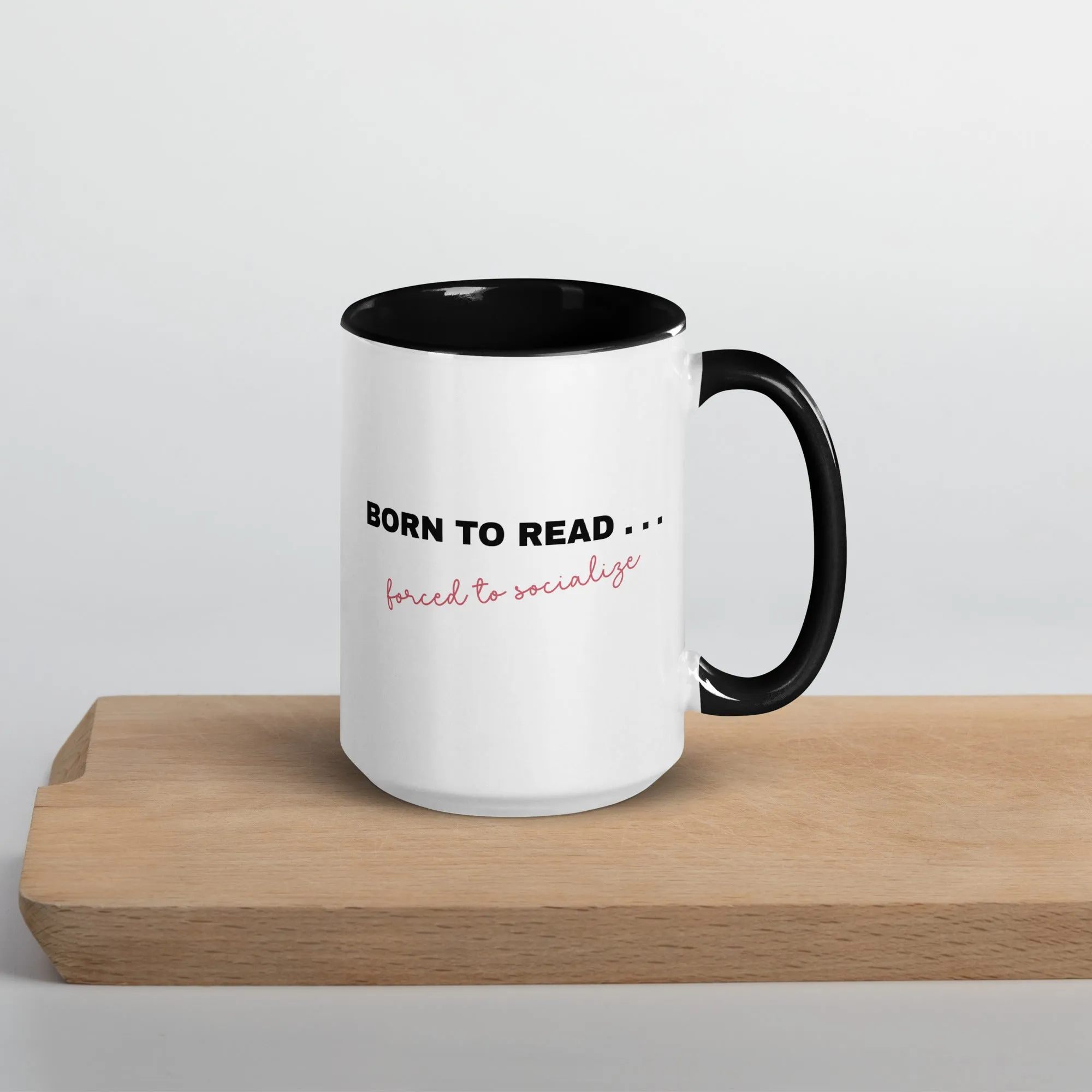 Mug with Color Inside: Born to Read . . .